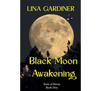 Black Moon Awakening: 1 (Sons of Horus)