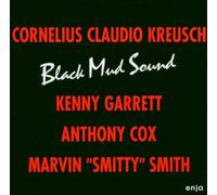Black Mud Sound by Cornelius Claudio Kreusch (1995-11-21)