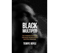 Black Multipod: The therapeutic guide for black talents with multiple passions.