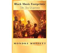Black Music Footprints: The Jazz Experience
