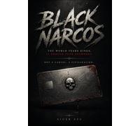 BLACK NARCOS: The world fears kings. It should fear networks. Not a cartel. A civilization.
