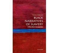 Black Narratives of Slavery : A Very Short Introduction