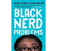 Black Nerd Problems: Essays