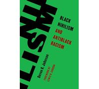 Black Nihilism and Antiblack Racism (Living Existentialism)