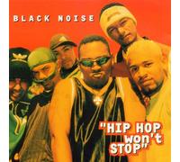 Black Noise - Hip Hop Wont Stop