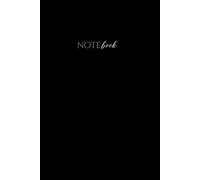 Black Notebook: 6x9, 120 pages, "write it down" at the bottom of every page, Classic, Simple, Modern, Elegant