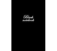 Black Notebook: Lined Black Paper Journal Notebook College Ruled For White Ink, Gel Pens, Chalk, Fluorescent Markers, Glitter, Metallic Markers & Hand Lettering | 6x9" 108 Pages