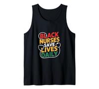 Black Nurses Save Lives Daily Proud Strong Nurse Tank Top