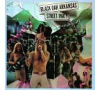 Black Oak Arkansas - Street Party