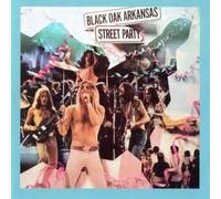 BLACK OAK ARKANSAS - street party LP