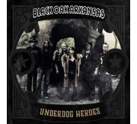 Black Oak Arkansas – Underdog Heroes – CD – US Import