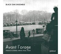 BLACK OAK ENSEMBLE - AVANT L ORAGE