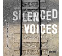 Black Oak Ensemble - Silenced Voices