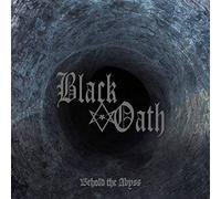 Black Oath - Behold The Abyss (Coloured Vinyl) [VINYL]