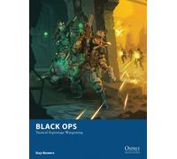 Black Ops: Tactical Espionage Wargaming: 10 (Osprey Wargames)