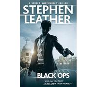 Black Ops: The 12th Spider Shepherd Thriller by Leather, Stephen (July 16, 2015) Hardcover