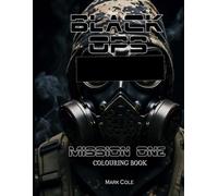 Black Ops: The Most Realistic Military Coloring Book You Will EVER See