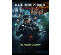 Black Orchid Protocol: An Alex Chen novel (Alex Chen - Undercover Operative)