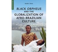 Black Orpheus and the Globalization of Afro-Brazilian Culture