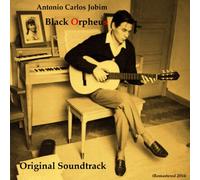 Black Orpheus (Original Motion Picture Soundtrack Remastered)