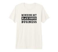 Black Owned Business African American Women Men Melanin BLM Premium T-Shirt