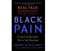 Black Pain: It Just Looks Like We're Not Hurting