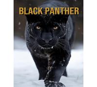 Black Panther: Amazing Photos and Fun Facts Book