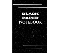 Black Paper Notebook: 6x9 Lined Journal with 120 Premium Black Pages for White Gel Pens, Metallic Markers & Creative Art | Ideal for Artists, Writers, Bullet Journalers & Doodlers |