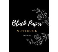 black paper notebook for white ink and gel pens: A Black Page Journal For Gel Pens With Lined Paper For Use Work, School and College Supplies, 120pages, Compact Size: 8.5x11 inches