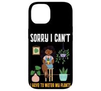 Black Plant Lady Sorry I Can't I Have To Water My Plants Case for iPhone 14