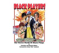 Black Players: The Secret World Of Black Pimps