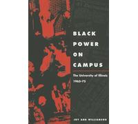 Black Power on Campus: The University of Illinois, 1965-75