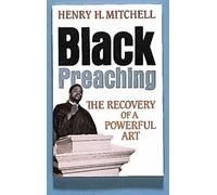 Black Preaching: The Recovery of a Powerful Art