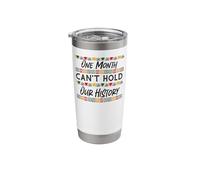 Black Pride Our History One Month Stainless Steel Insulated Tumbler