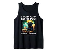 Black Pug Lover I Work Hard Design Funny Pug Tank Top