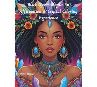 Black Queen Magic: An Affirmation & Crystal Coloring Experience