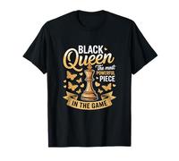 Black Queen The Most Powerful Piece in The Game T-Shirt