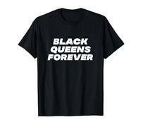 Black Queens Forever, Cool Text Design for Black Women T-Shirt