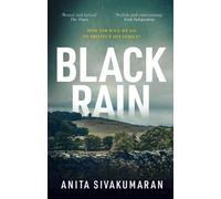 Black Rain : An utterly addictive crime thriller with breathtaking suspense
