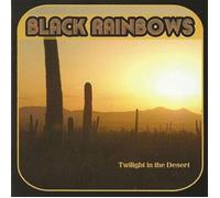 Black Rainbows - Twilight in the Desert [VINYL]