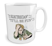 Black Raven Design - Be an Electrician They Said...It'll Be Fun They Said!, Ceramic Mug, 11fl oz