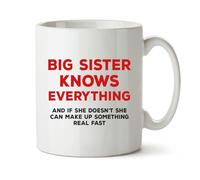 Black Raven Design - Big Sister Knows Everything... - Funny Birthday, Sibling Gift Mug, Ceramic, 11fl oz