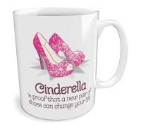 Black Raven Design - Cinderella is Proof That a New Pair of Shoes Can Change Your Life, Ceramic Mug, 11fl oz