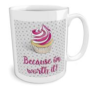 Black Raven Design - Cupcake - Because I'm Worth It!, Ceramic Mug, 11fl oz