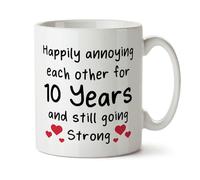 Black Raven Design - Happily Annoying Each Other for 10 Years and Still Going Strong - Funny 10th Anniversary, Joke Partner Gift Mug, Ceramic, 11fl oz