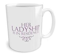 Black Raven Design - Her Ladyship is in Residence, Ceramic Mug, 11fl oz
