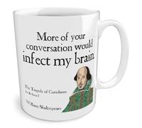 Black Raven Design - More of Your Conversation Would Infect My Brain | William Shakespeare, Ceramic Mug, 11fl oz