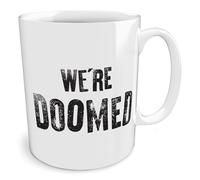 Black Raven Design - We're Doomed, Ceramic Mug, 11fl oz