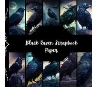 Black Raven Scrapbook Paper, Gothic Junk Journal Paper, Bird Decorative Paper, DIY Projects, Collage Sheets, Decoupage Paper, 8,5" by 8,5" inches, 10 Designs, 40 Pages