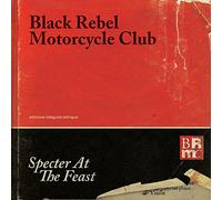 Black Rebel Motorcycle Club – Specter At The Feast – Vinyl